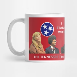 STAND WITH THE TENNESSEE THREE Mug